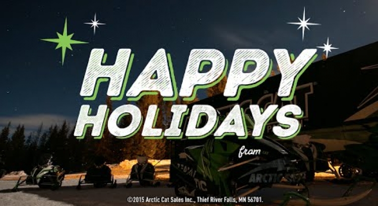 Happy Holidays from Arctic Cat: 2015